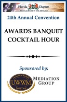 UWWM sponsored the FLABOTA Annual Convention Awards Banquet Cocktail Hour.