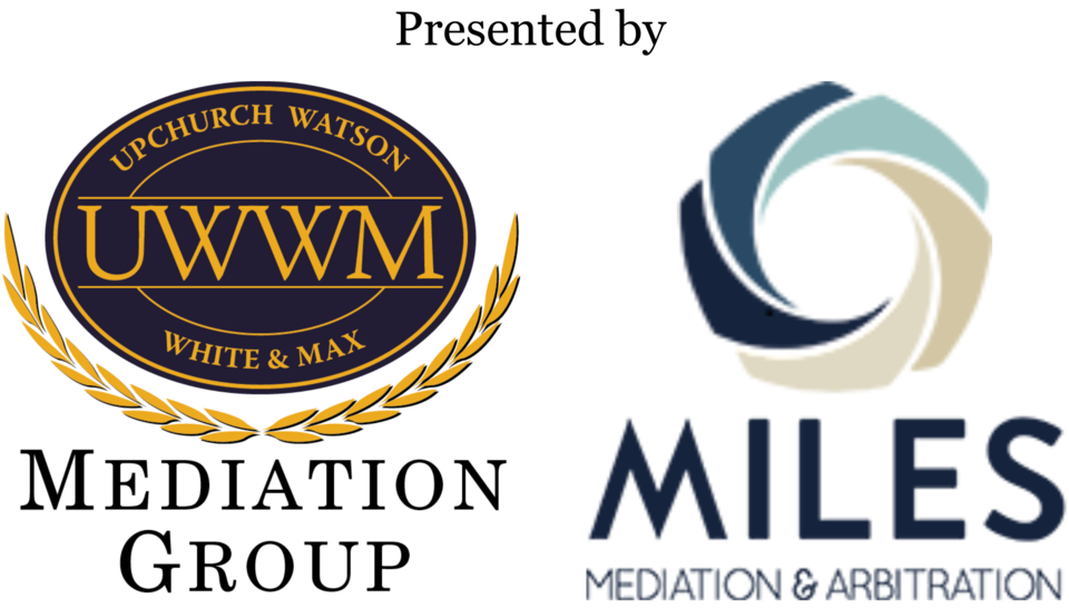 An Upchurch Watson White & Max and Miles Mediation & Arbitration production
