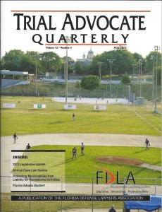 Fall 2013 edition of the Trial Advocate Quarterly